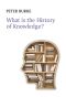 [What is History? 01] • What Is the History of Knowledge? (What Is History?)